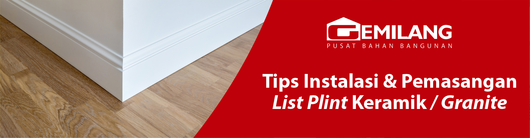 Banner Tips Instalasi & Pemasangan List Plint Keramik/Granite